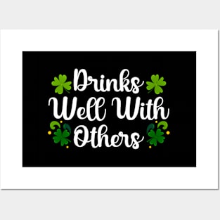 Drinks Well With Others St Patricks Day Posters and Art
